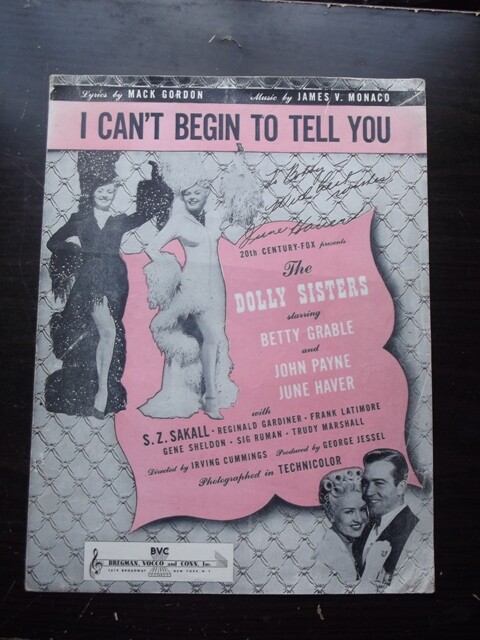SIGNED JUNE HAVER, THE DOLLY SISTERS 1945 SHEET MUSIC, I CAN'T BEGIN TO TELL YOU