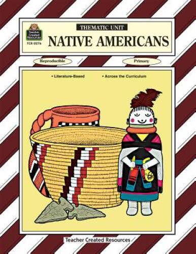 Native Americans Thematic Unit (Thematic Units Series) - Paperback - GOOD