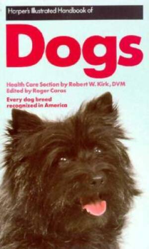 Harpers Illustrated Handbook of Dogs - Paperback By Caras, Roger A - GOOD