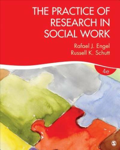 The Practice of Research in Social Work - Paperback By Engel, Rafael J. - GOOD