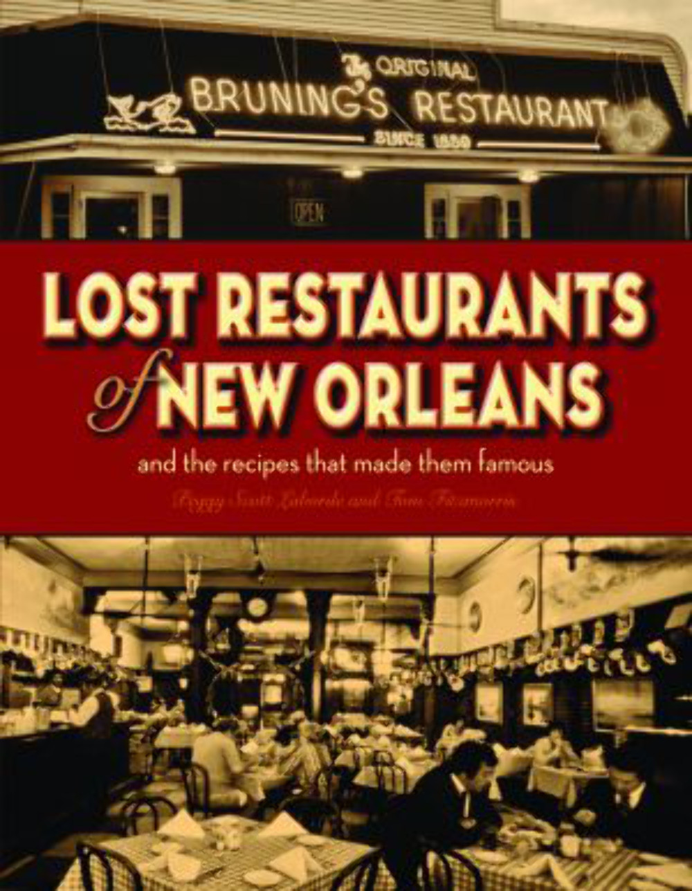 NEW Pelican Publishing Lost Restaurants of New Orleans, LA 9781589809970  Hardba