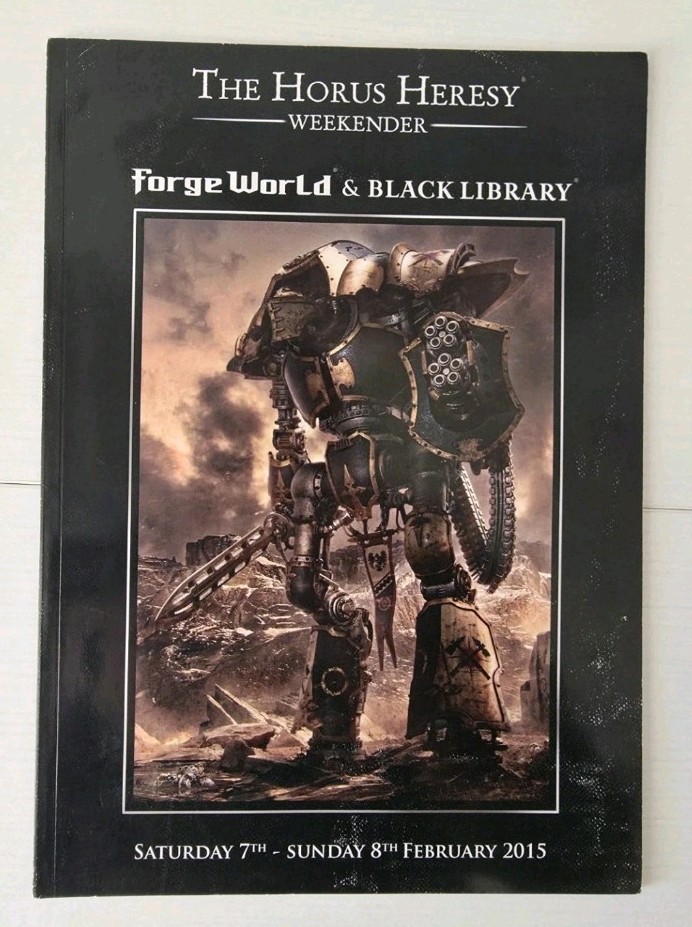 Horus Heresy Weekender Forge World and Black Library Programme 2015 Warhammer