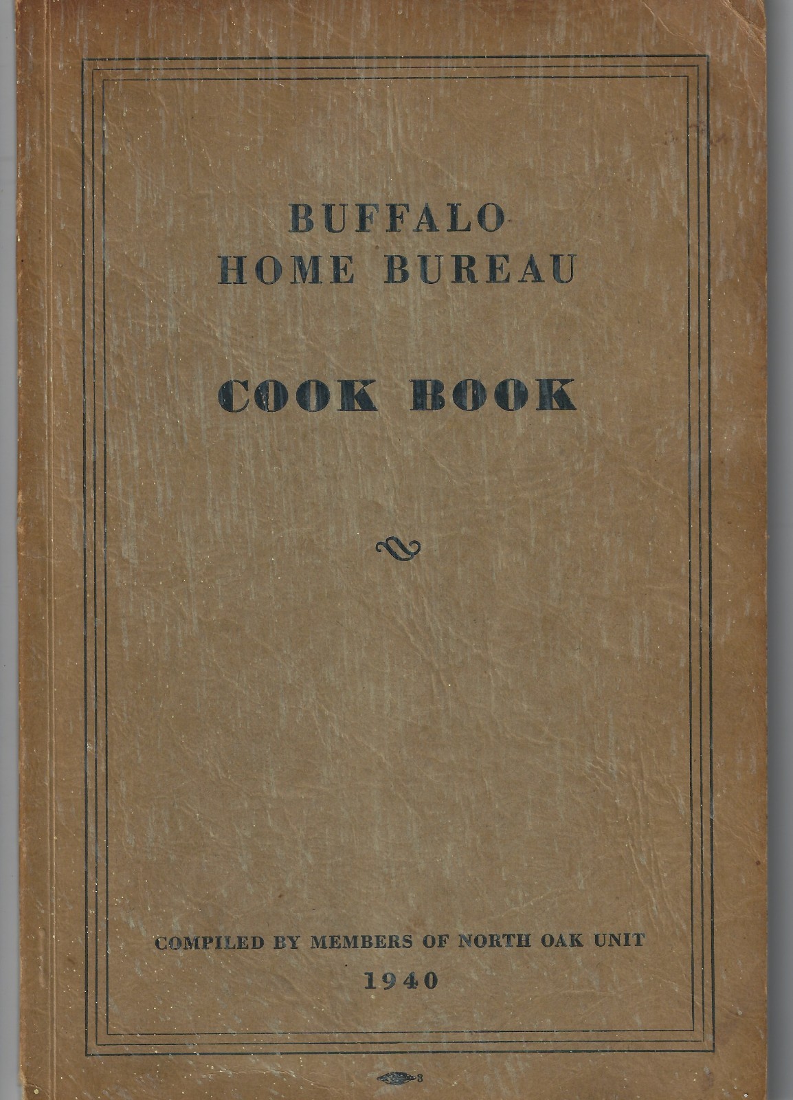 1940 Buffalo Home Bureau Cookbook Ice Cream, Candy, Cookies, Pickles, Pies Etc.