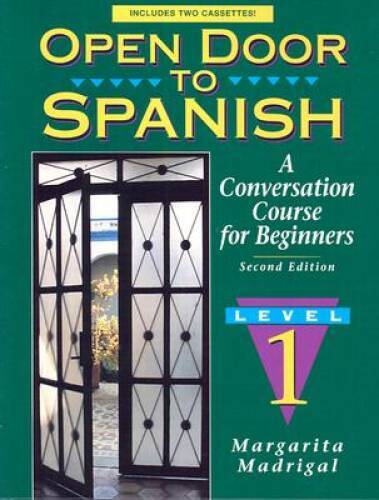 Open Door to Spanish: A Conversation Course for Beginners, Book 1 (2nd E - GOOD