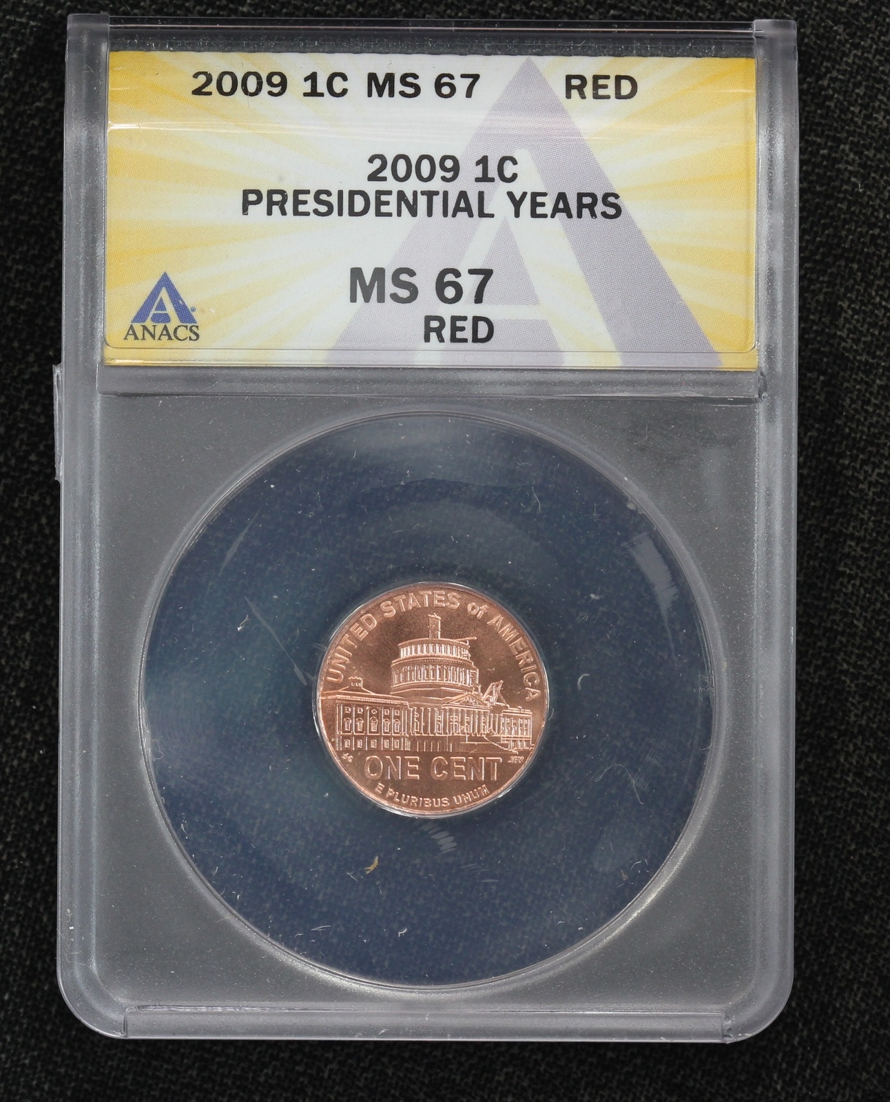 2009 Lincoln Chronicles Cent Presidential Years Reverse ANACS MS-67 Red 2PWY