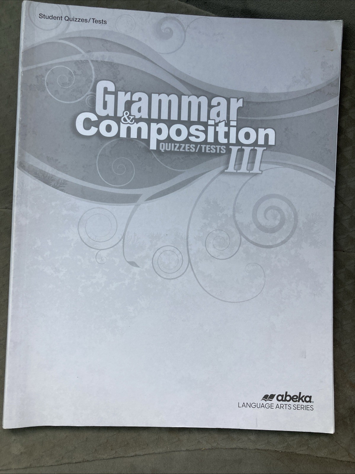 Abeka Grammar And Composition Quizzes And Tests III. Almost Blank! 9th Grade.