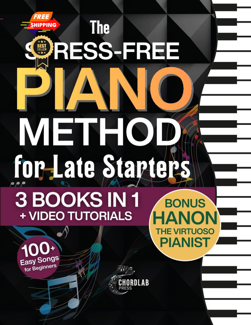 The Stress-Free Piano Method for Late Starters: Beginner-Friendly 3-in-1...