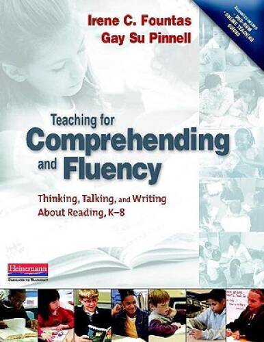 Teaching for Comprehending and Fluency: Thinking, Talking, and Writi - VERY GOOD