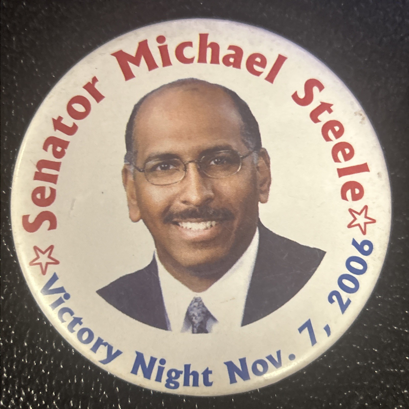 Senator Michael Steele Victory Nov. 7,  2006 Maryland  3” pinback button pin