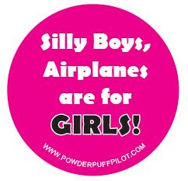 2¼-inch “Silly Boys, Airplanes are for Girls” Pin-back Button for female flyers