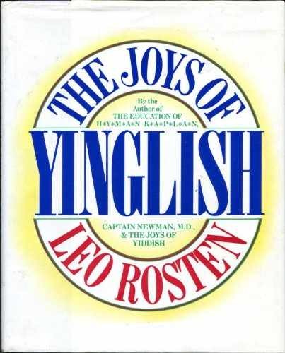 The Joys of Yinglish - Hardcover, by Rosten Leo Calvin - Very Good w