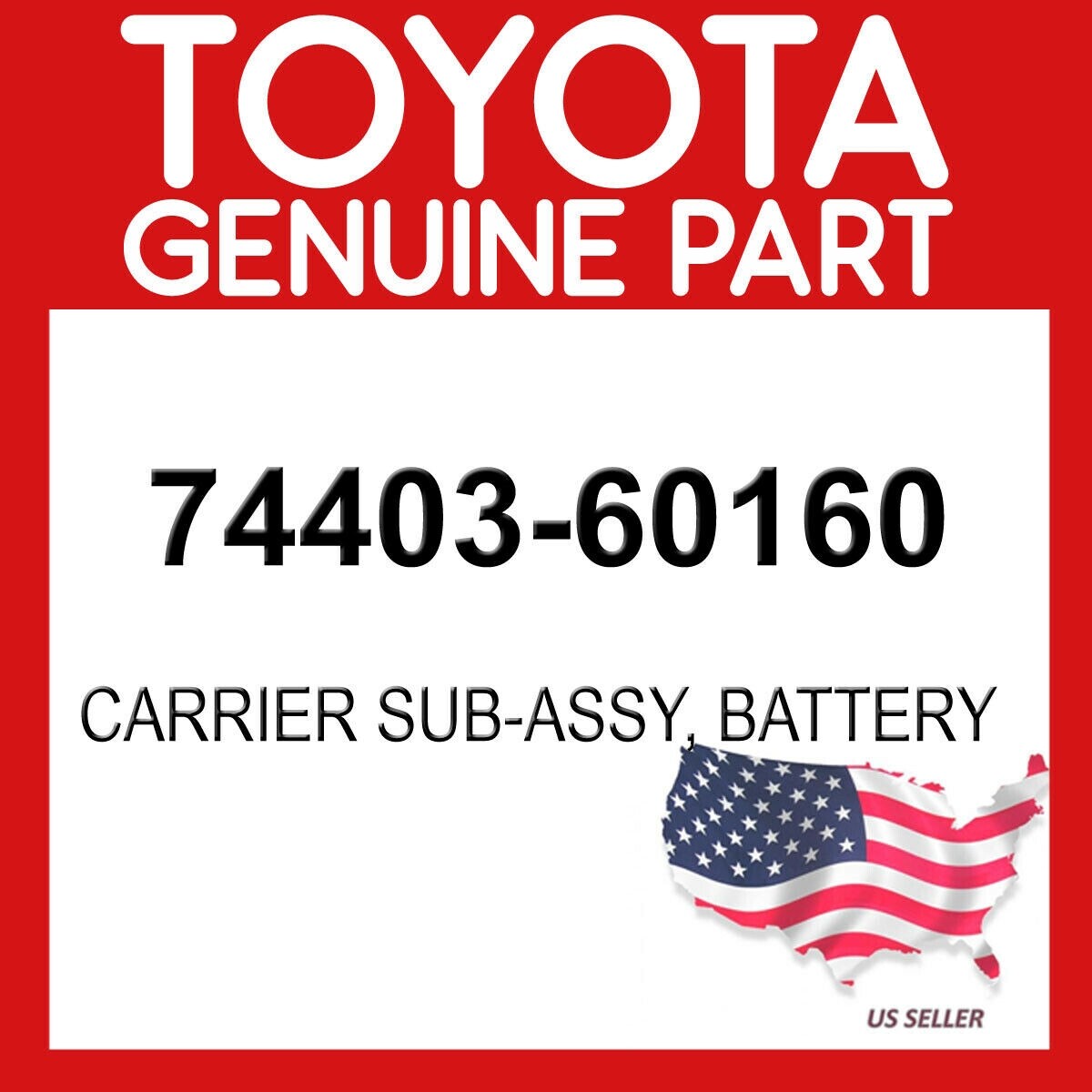 Toyota Genuine 74403-60160 Carrier Sub-Assy Battery 7440360160 OEM