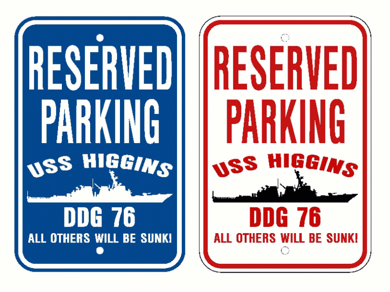 USS HIGGINS DDG 76 Parking Sign US Navy USN Military