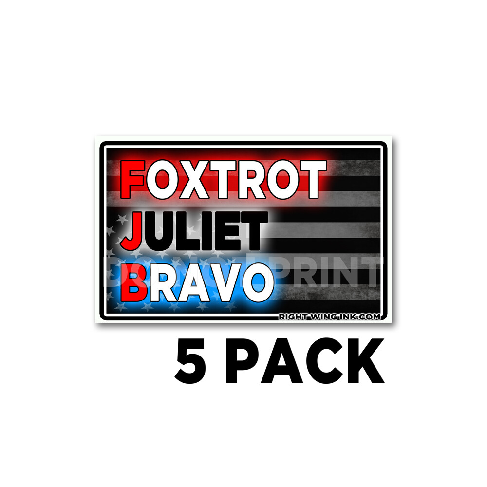 FJB Foxtrot Juilet Bravo American Flag Small Anti Biden Stickers 5" wide 5 Pack