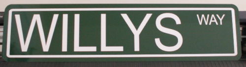 WILLYS WAY Metal Street Sign For Jeep Gasser Wrangler Racing Garage Man Cave
