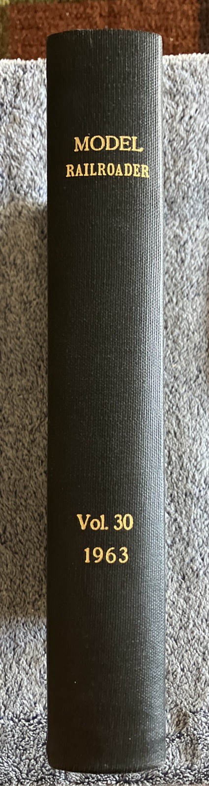 Model Railroader Vol.30 Bound Volume 1963—-12 Issues
