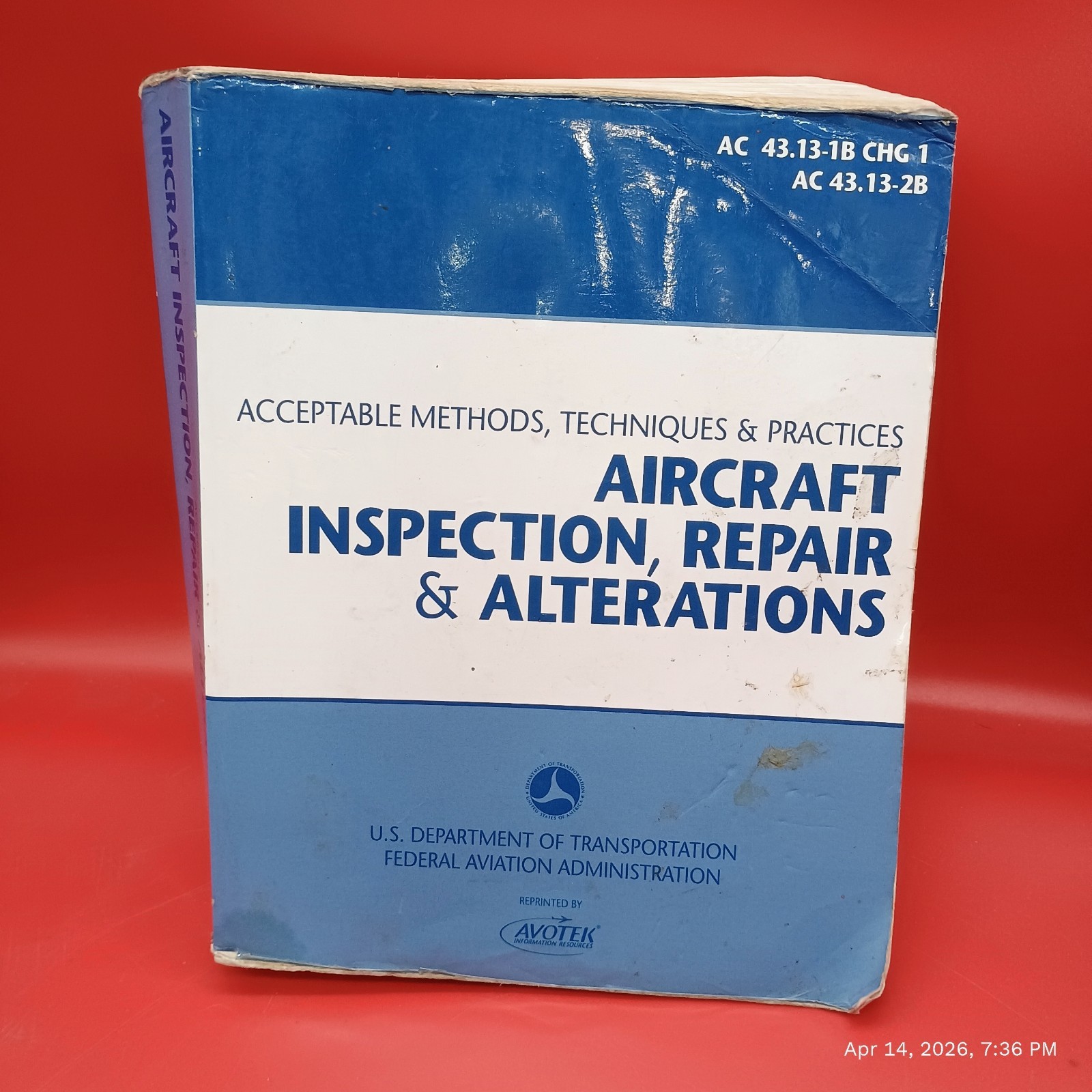 Avotek Aircraft Inspection, Repair and Alterations: AC 43.13-1B & 43.13-2B