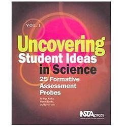 Uncovering Student Ideas in Science, Vol. 1: 25 Formative Assessment Probes