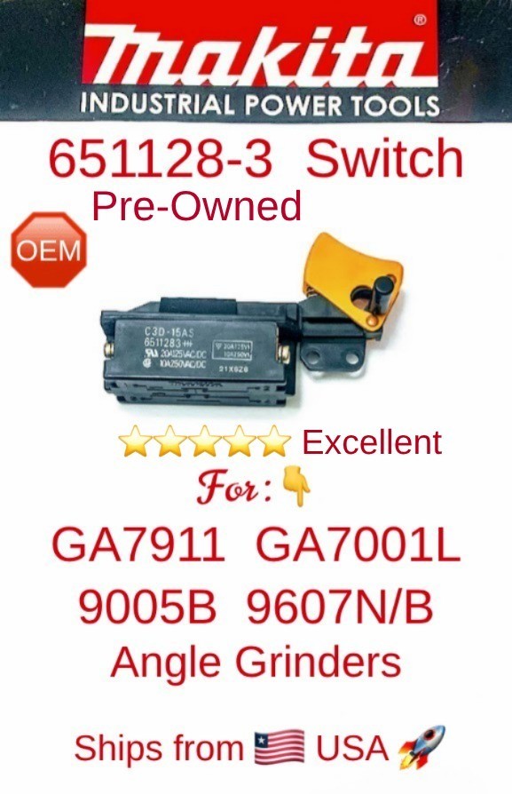 MAKITA 651128-3 (651124-1) Pre-Owned OEM Switch GA7911 GA7001L 9005B *Excellent*