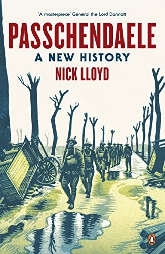 Passchendaele: A New History by Lloyd, Nick 0241970105 The Fast Free Shipping