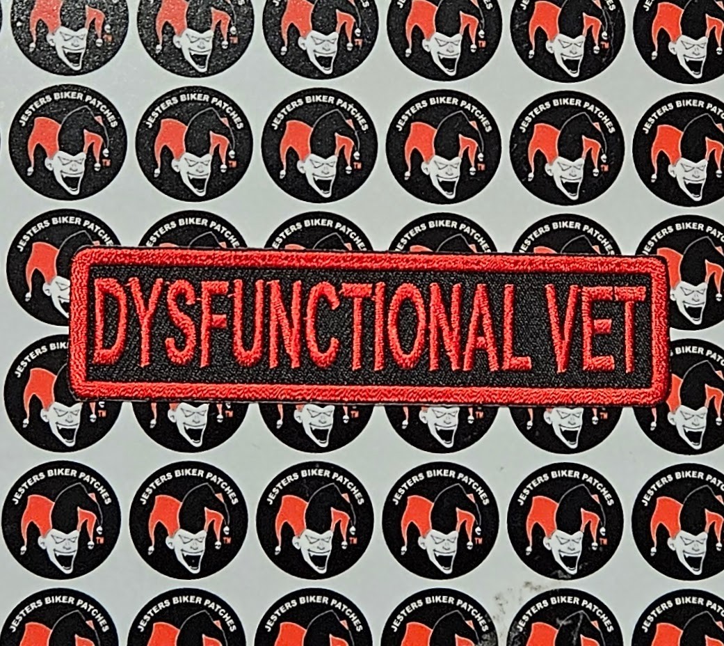 Dysfunctional Veteran Embroidered Patch MW017