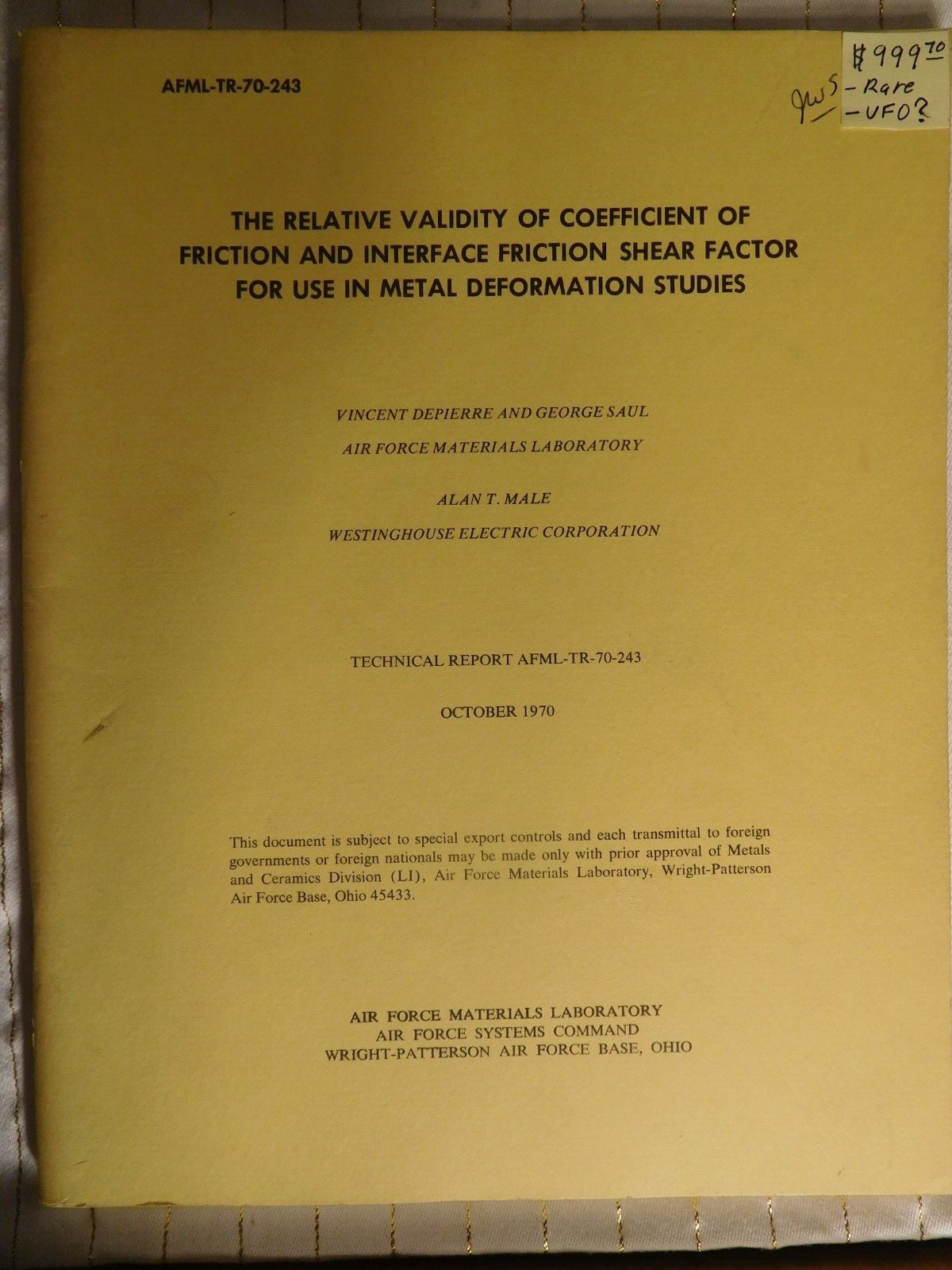UFO? Unclassified AFMLTR70243 Wright-Patterson AFB Metal Deformation Study UAP?