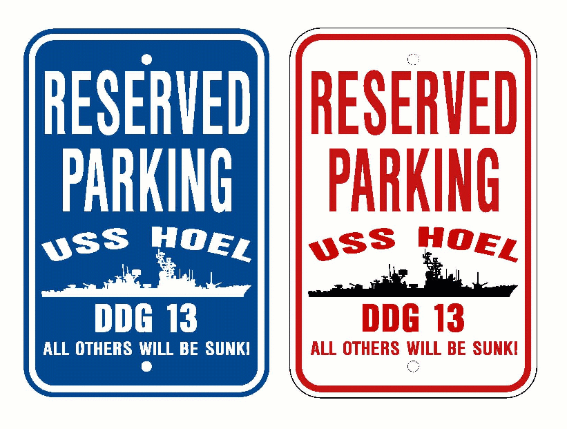 USS HOEL DDG 13 Parking Sign U S Navy USN Military