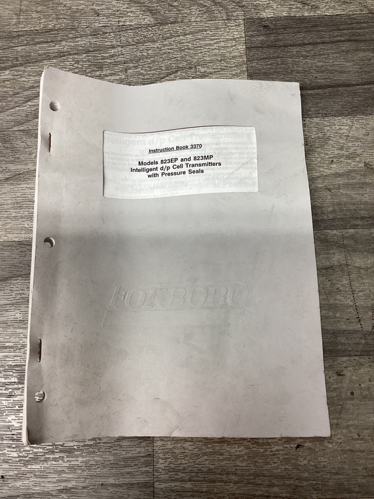 FOXBORO INSTRUCTION BOOK 3370 MODEL 823EP/823MP INTELLIGENT TRANSMITTER #102N158