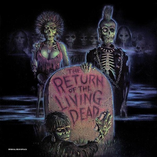 Return Of The Living - The Return of the Living Dead (Original Soundtrack) [New