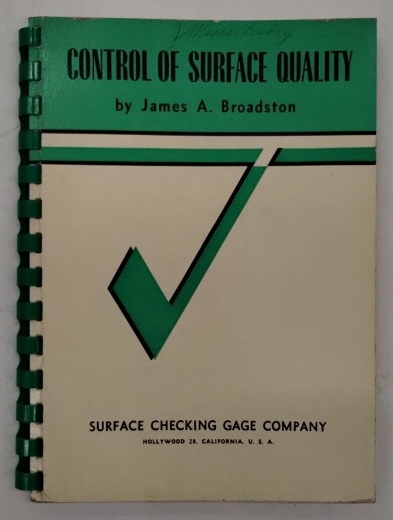 Surface Checking Gage Co "Control of Surface Quality" by James A. Broadston