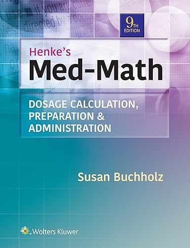 Henke's Med-Math: Dosage - Paperback, by Buchholz Susan - Very Good o