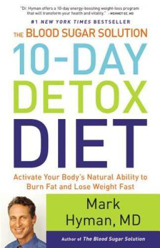 The Blood Sugar Solution 10-Day Detox Diet: Activate Your Body's Nat - VERY GOOD
