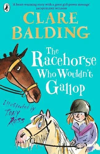 The Racehorse Who Wouldn't Gallop (Charlie Bass) By Clare Baldin