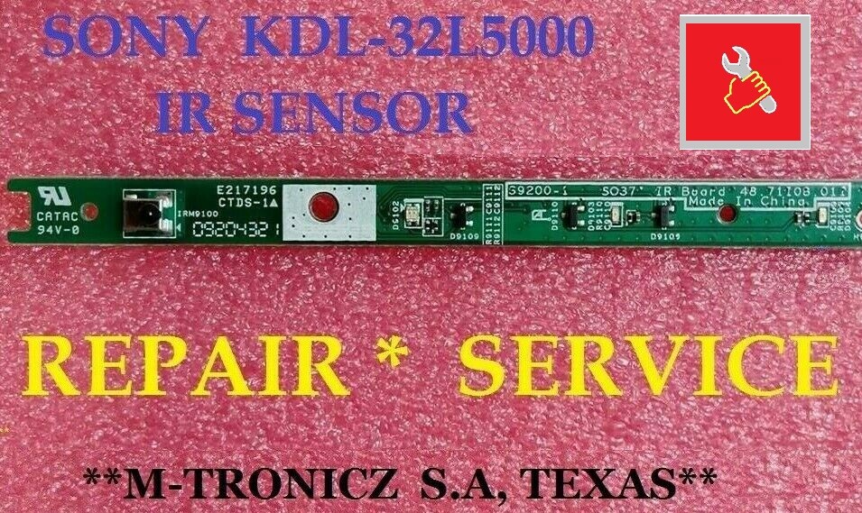 SONY  KDL-32L504  IR SENSOR  MAIL-IN   REPAIR SERVICE