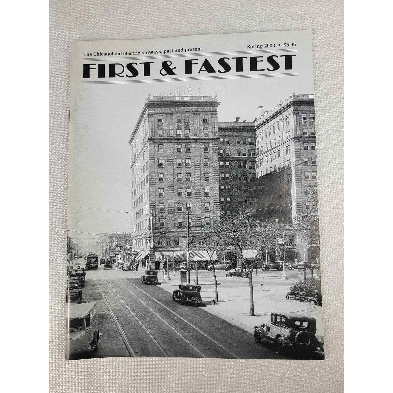 First and Fastest Magazine - Shore Line Interurban Historical Society Vol 19 # 1