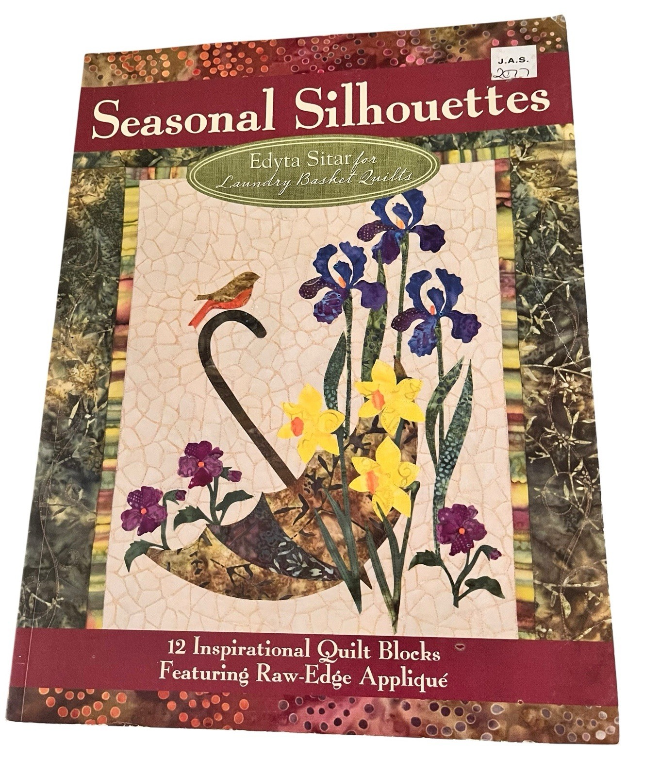 Seasonal Silhouettes Raw Edge Appliqué 12 Inspirational Quilt Blocks Book