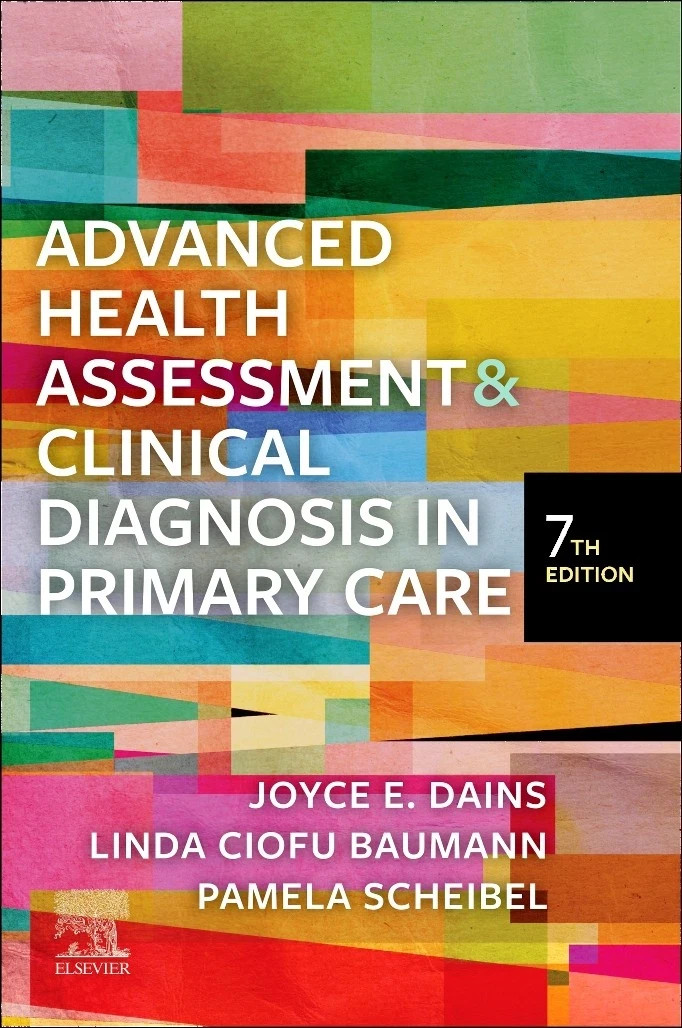 Advanced Health Assessment & Clinical Diagnosis in Primary Care - 7th Edition