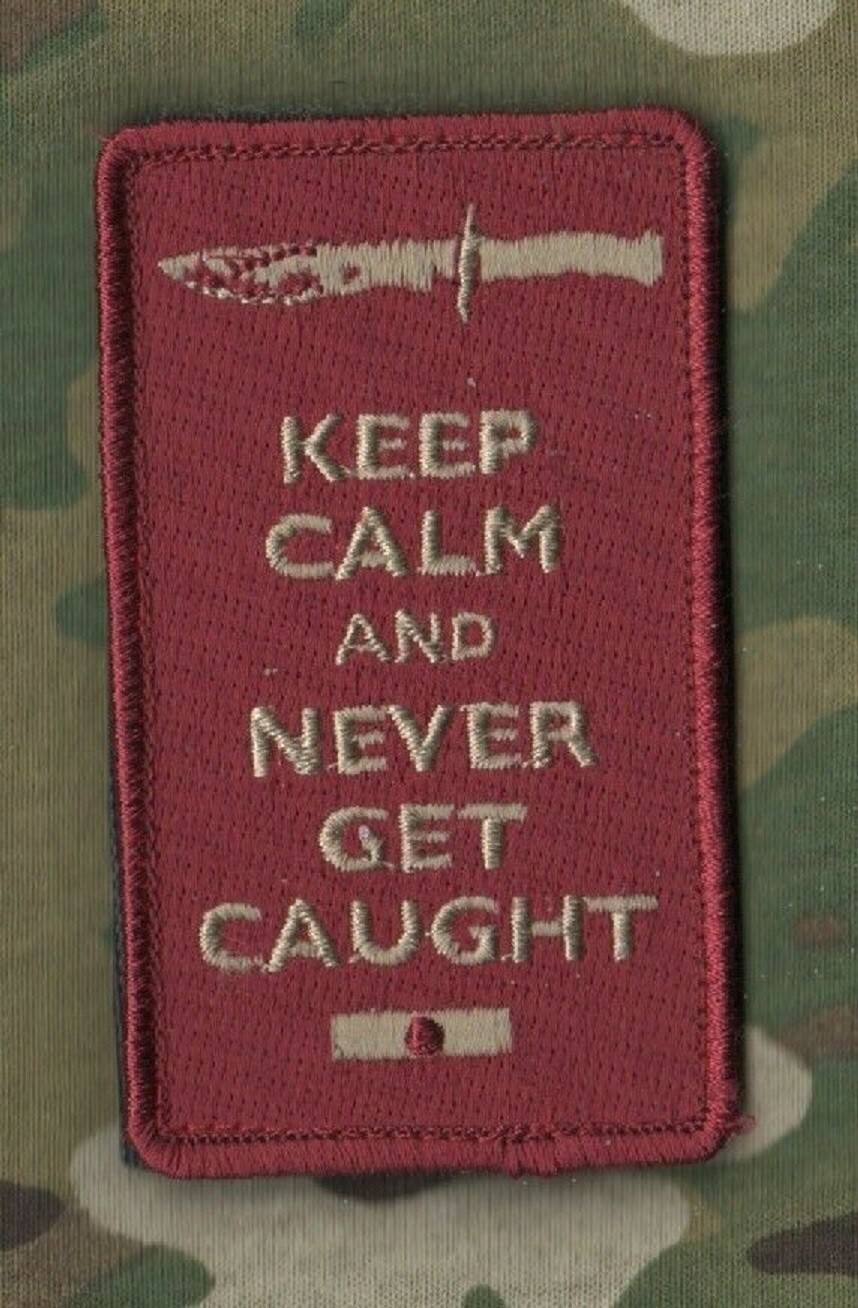 GREEN BERETS SPECIAL WARFARE SAS JTF vêlkrö PATCH: KEEP CALM 'n NEVER get CAUGHT