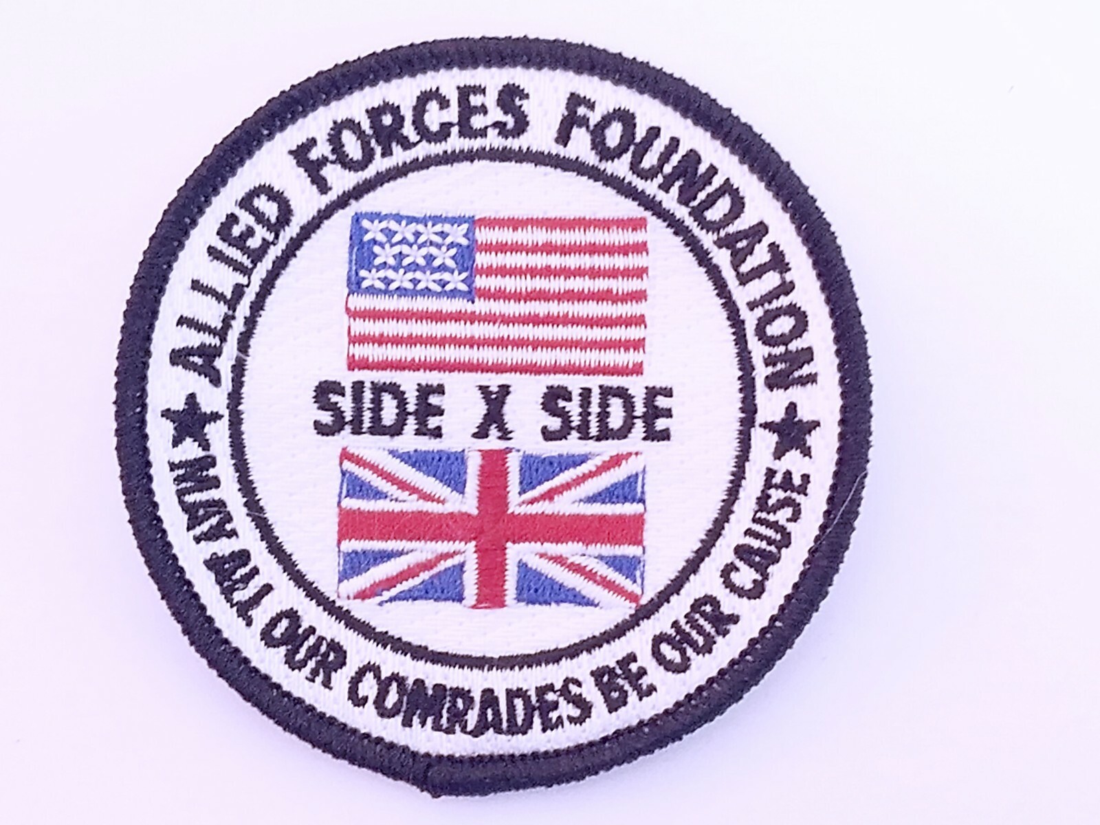 Allied Forces Foundation Patch / May All Our Comrades Be Our Cause Military
