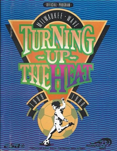 Milwaukee Wave Turning Up The Heat 1990-91 Program Cover On 12x8in Metal Sign