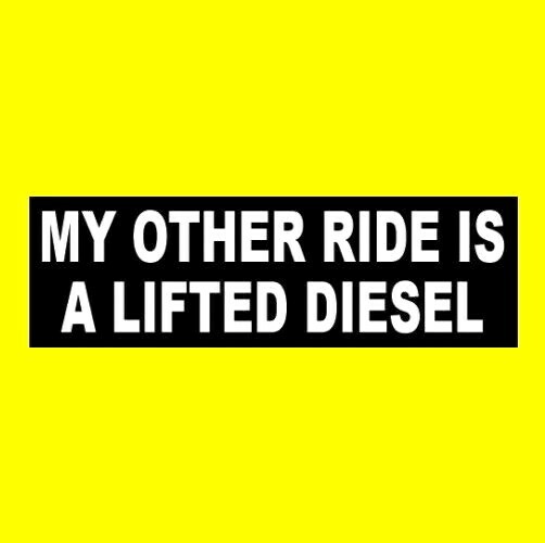 "MY OTHER RIDE IS A LIFTED DIESEL" monster truck BUMPER STICKER window decal 4X4
