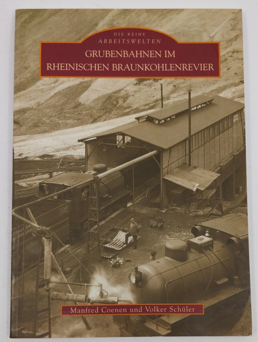 Eisenbahnen im Rheinischen Braunkohlenrevier Paperback Book By Volker Schüler EX