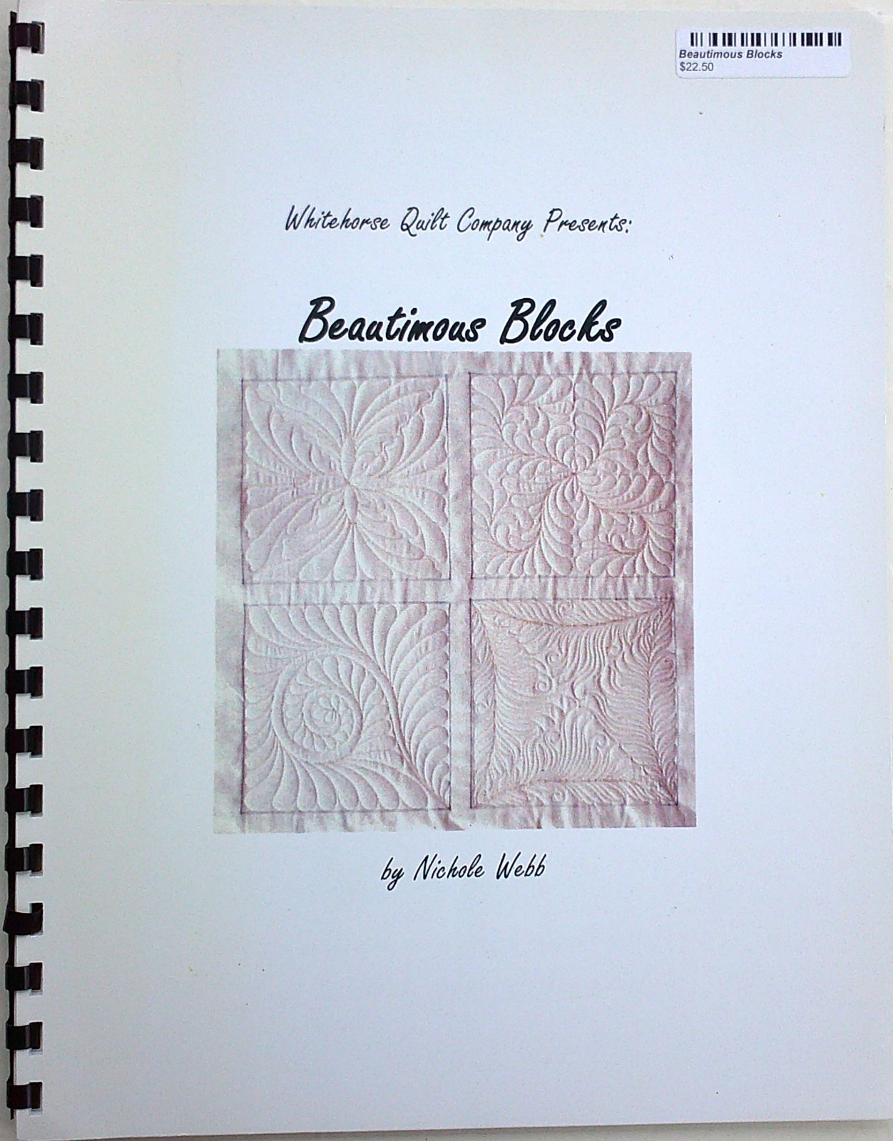 Whitehorse Quilt Company Beautimous Blocks Nichole Webb Quilt Pattern