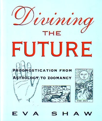 Divining the Future: Prognosti - VERY GOOD