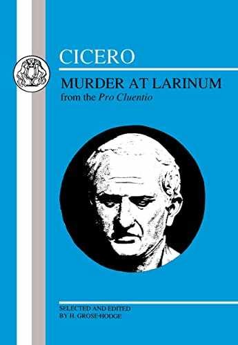 Cicero: Murder at Larinum: - Paperback, by Cicero; Grose-Hodge H. - Very Good