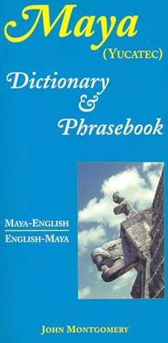 Maya-English/English-Maya Dictionary - Paperback, by Montgomery John - Very Good
