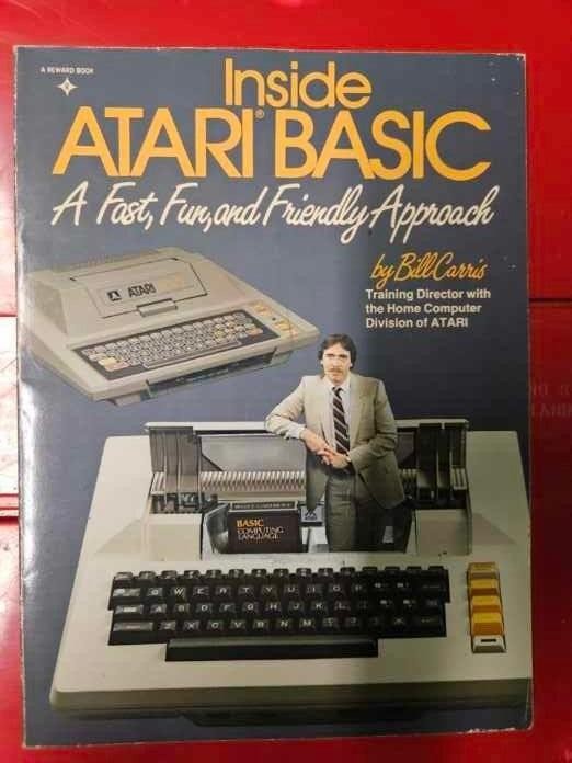 Inside Atari Basic - A Fast, Fun, and Friendly approach by Bill Carris