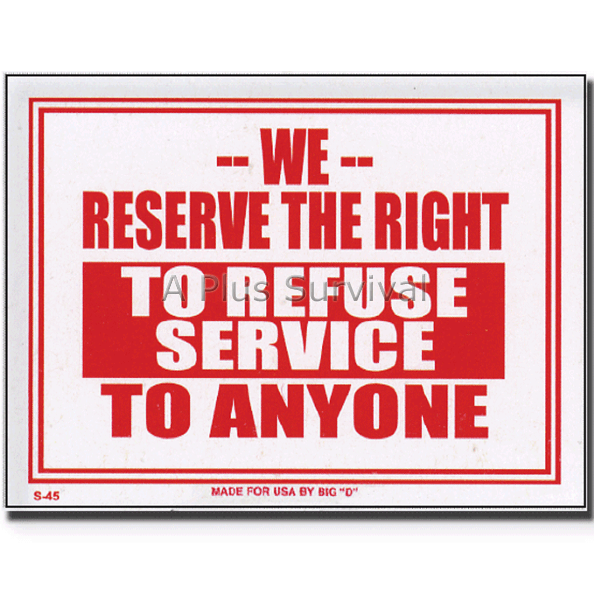 2 Pack - We Reserve the Right to Refuse Service to Anyone Business Office Sign