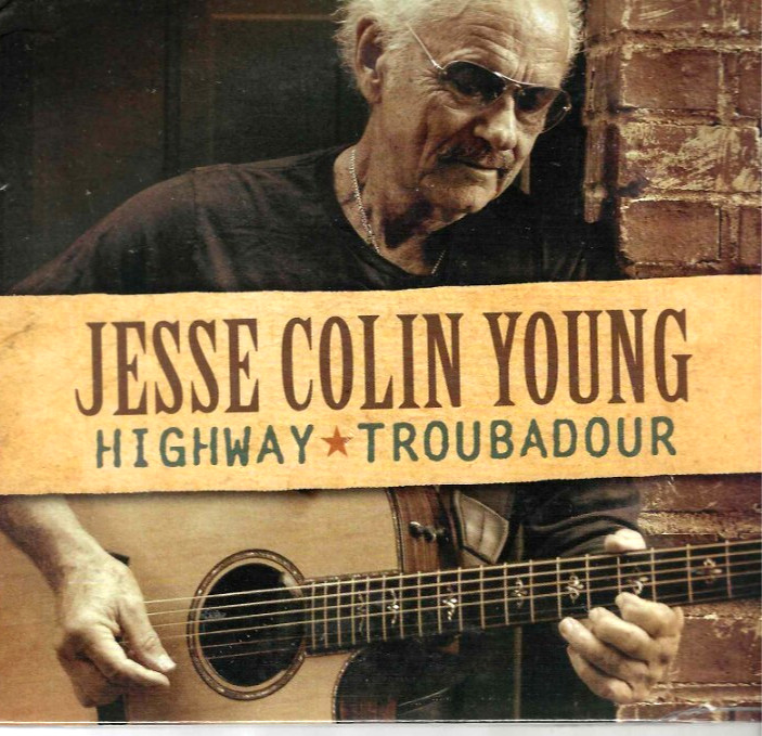 Jesse Colin Young ,Highway Troubadour NEW! CD 11 Tracks BMG 2020 , Youngbloods