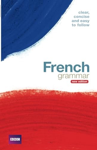 BBC FRENCH GRAMMAR (NEW EDITION) by Fournier, Isabelle 0563519541 The Fast Free
